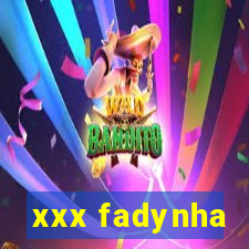 xxx fadynha